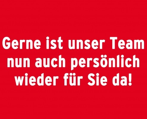 Wir haben wieder geöffnet! Weiße Schrift auf rotem Hintergrund